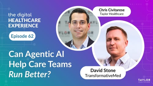Featured image for article: The Digital Healthcare Experience - How Agentic AI is Solving Care Team Coordination